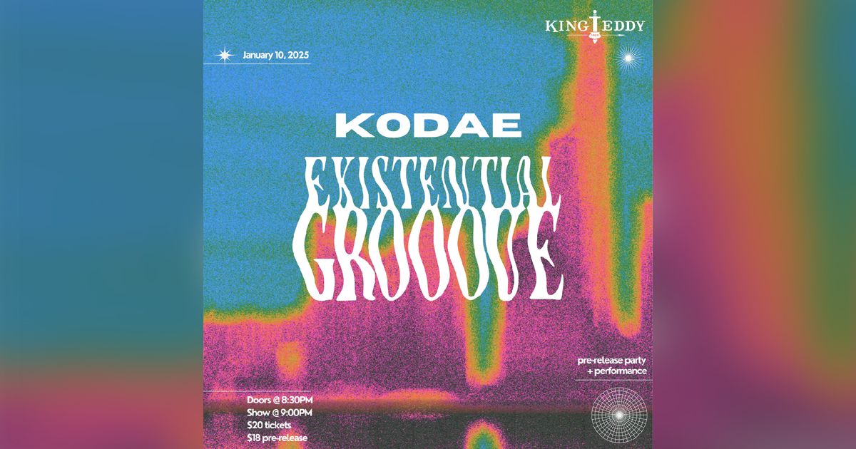 K O D A E: Existential Groove, a pre-release show and final performance