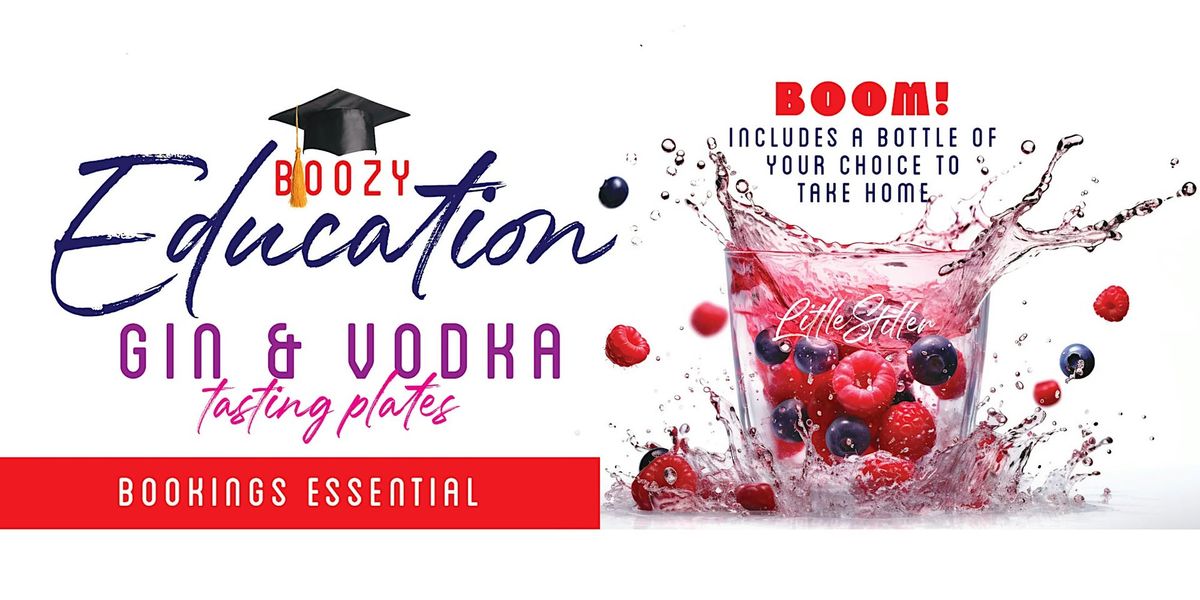 BOOZY EDUCATION: Gin & Vodka Tasting Event Thursday 9th Jan