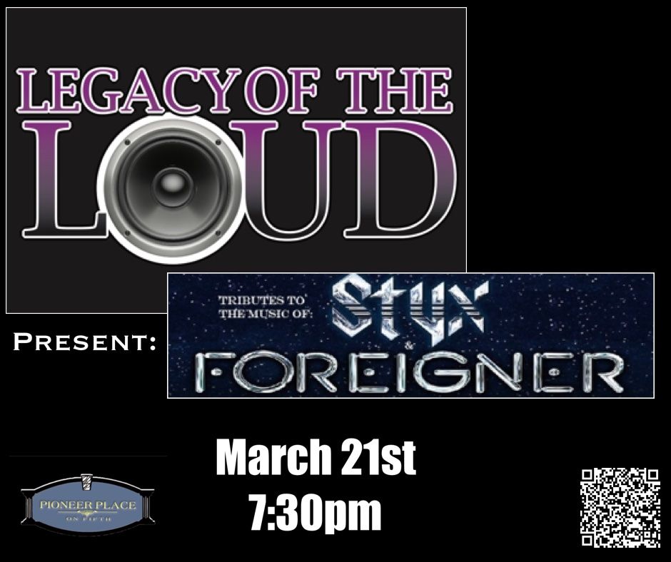 Legacy of the Loud Presents: The Music of Foreigner & Styx