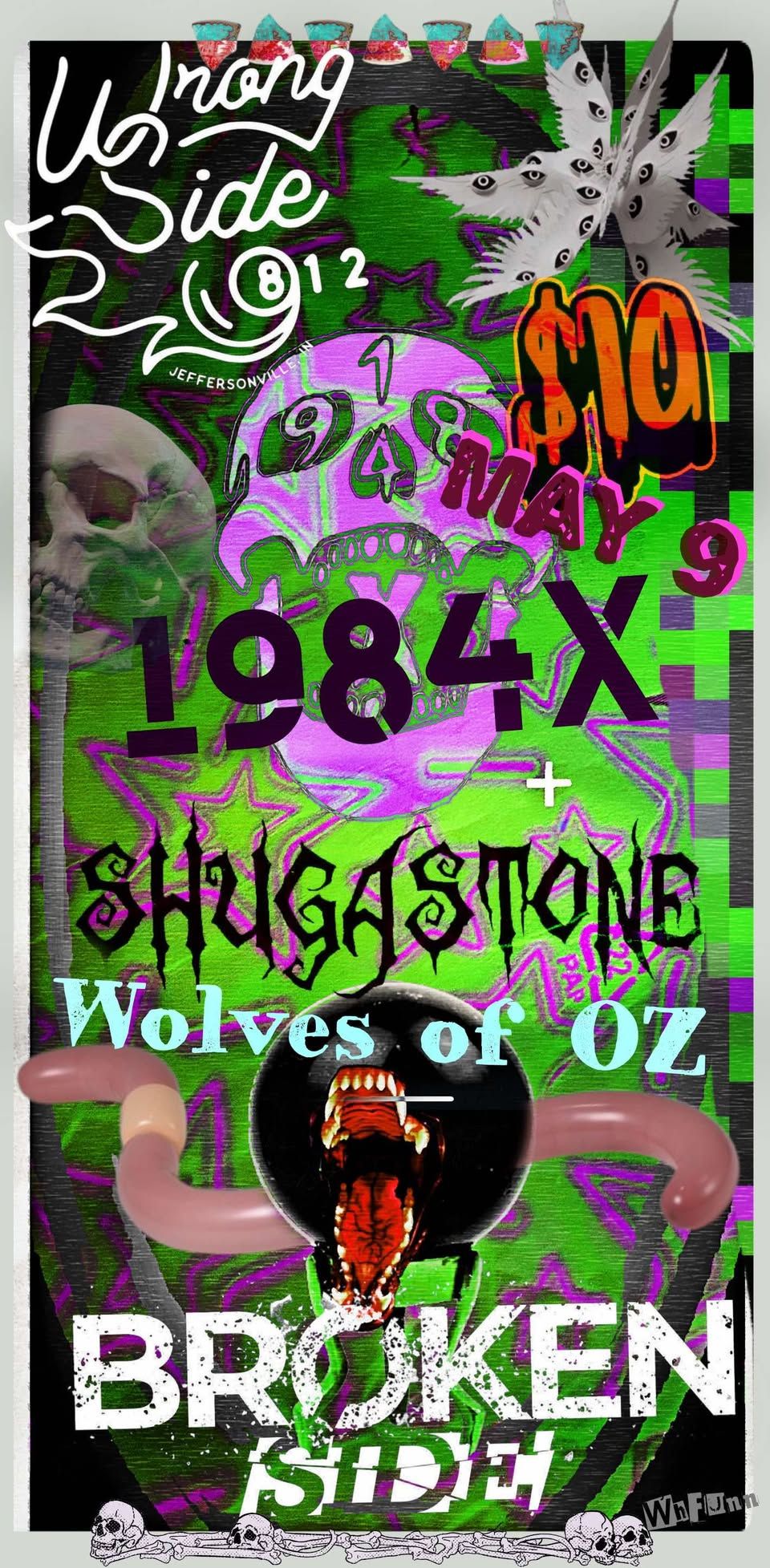 Broken Side at Wrong Side 812 w\/ Wolves Of Oz, 1984x & ShugaStone