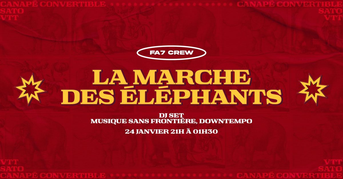 FA7 Crew pr\u00e9sente : La marche des \u00e9l\u00e9phants #1 \ud83d\udc18