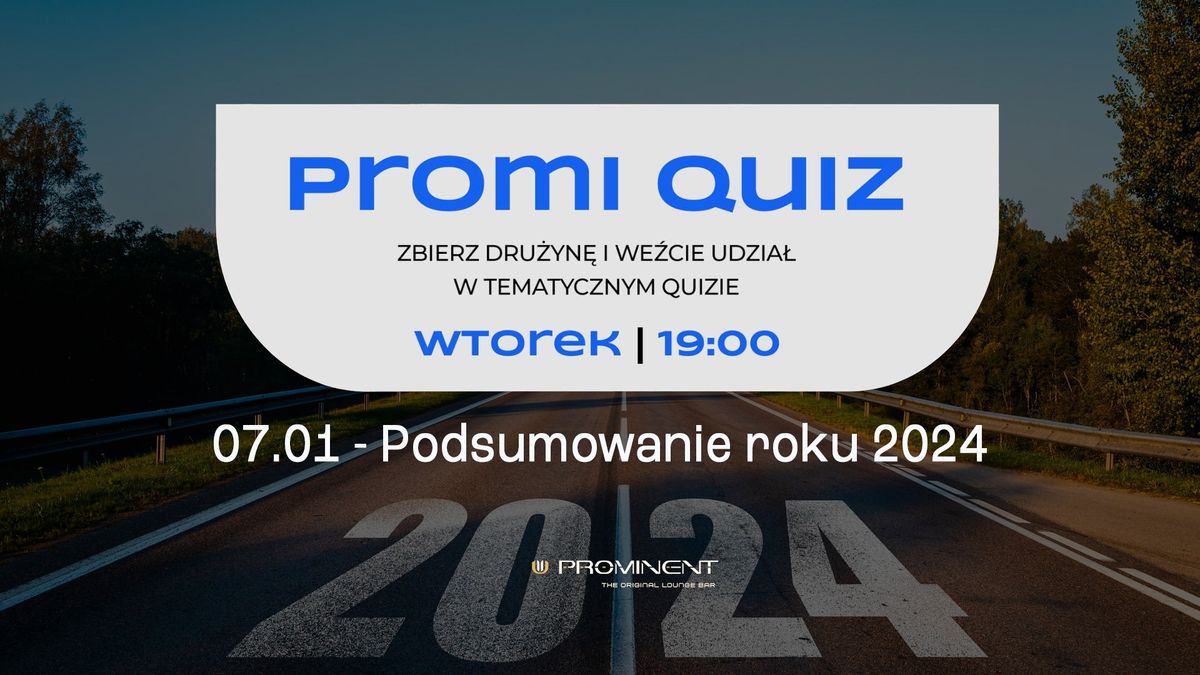 PROMI QUIZ - PODSUMOWANIE ROKU 2024