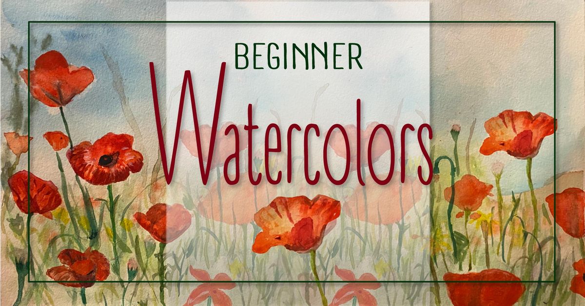 Beginner Watercolors Workshop - Fall 2024