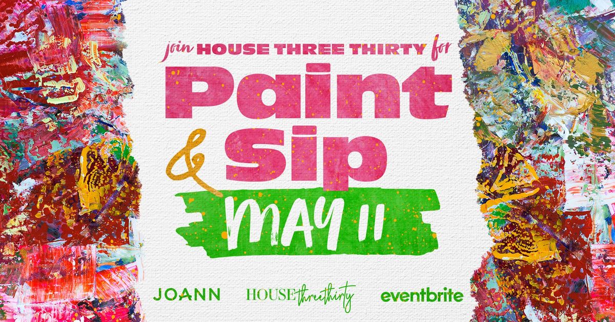 Paint & Sip at House Three Thirty