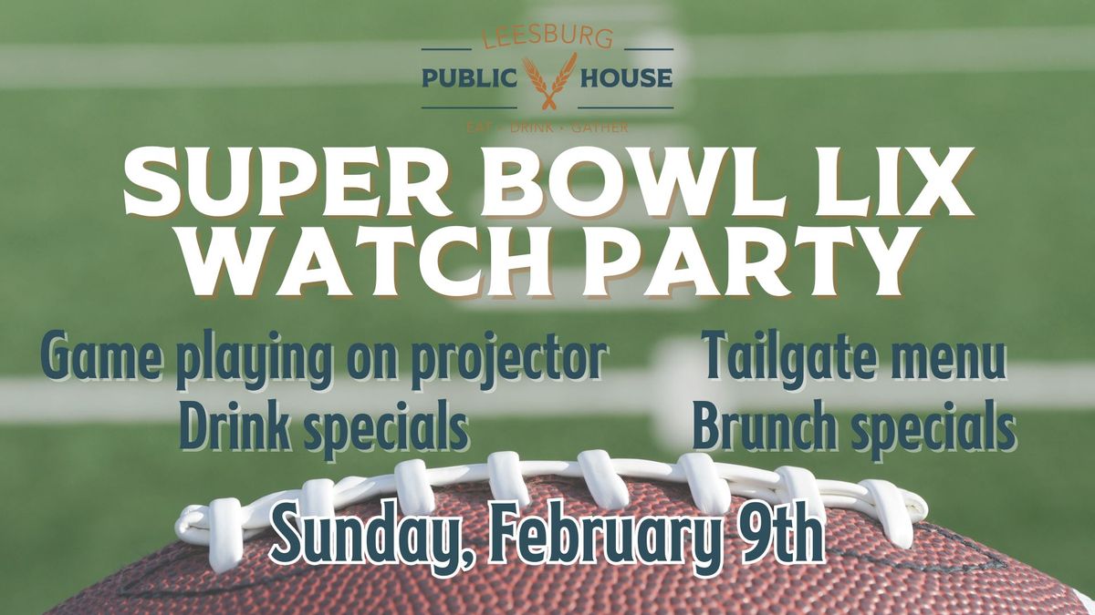 Super Bowl LIX Watch Party