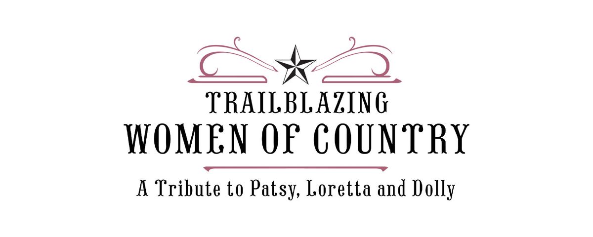 Trailblazing Women of Country