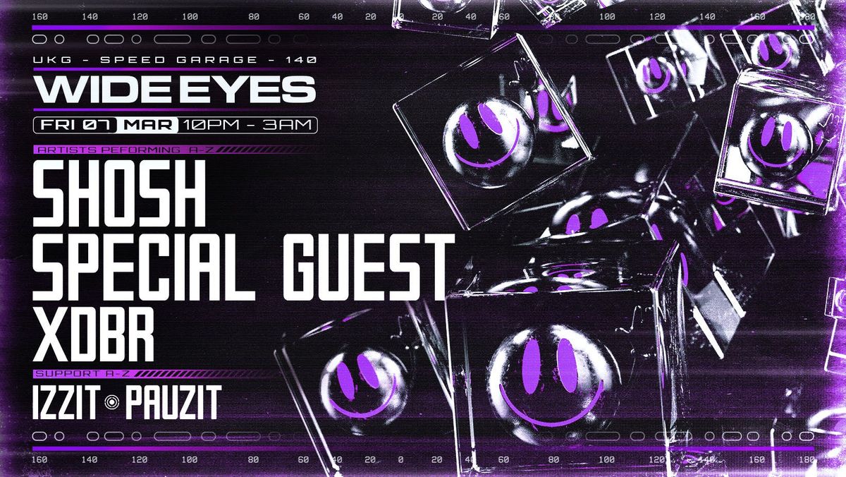 Wide Eyes: SHOSH + Special Guest