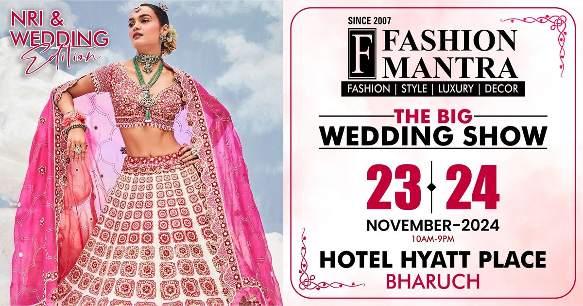 India's Most Premium NRI & Wedding Edition Exhibition - Bharuch (Nov 2024)