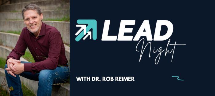 LEAD Night with Dr. Rob Reimer