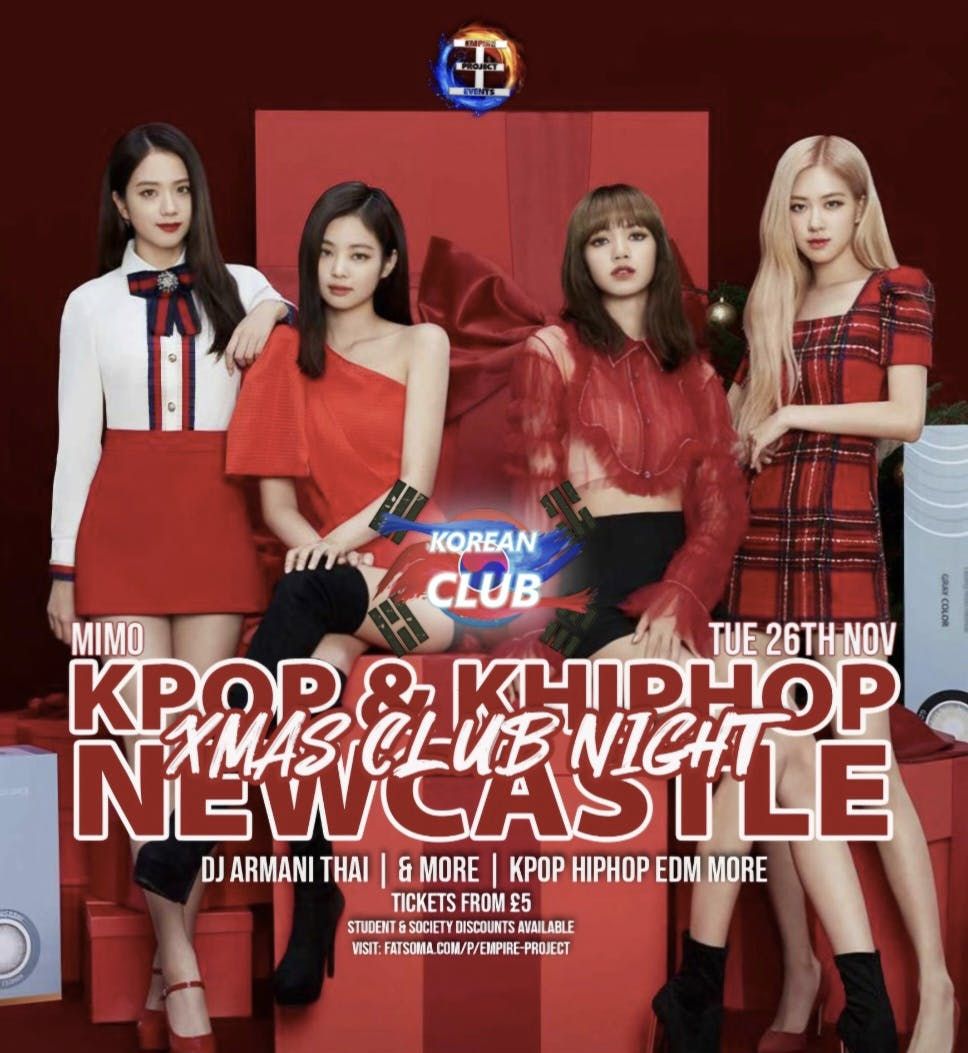  NEWCASTLE XMas KPop Party with DJ ARMANI THAI: Korean Club with NCL &amp; NSU KSoc | \u00a35 Tickets for Soc Members | KPop HipHop EDM | 26\/11\/24