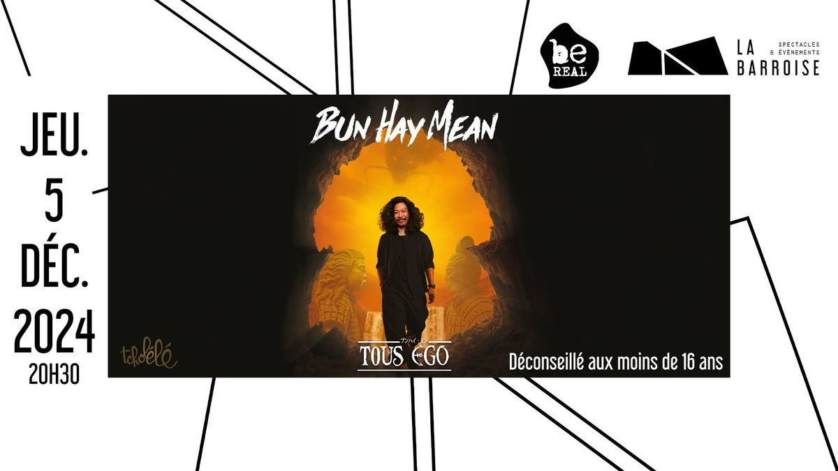 Bun Hay Mean : "Tous \u00e9go" - La Barroise - Jeudi 5 D\u00e9cembre 2024