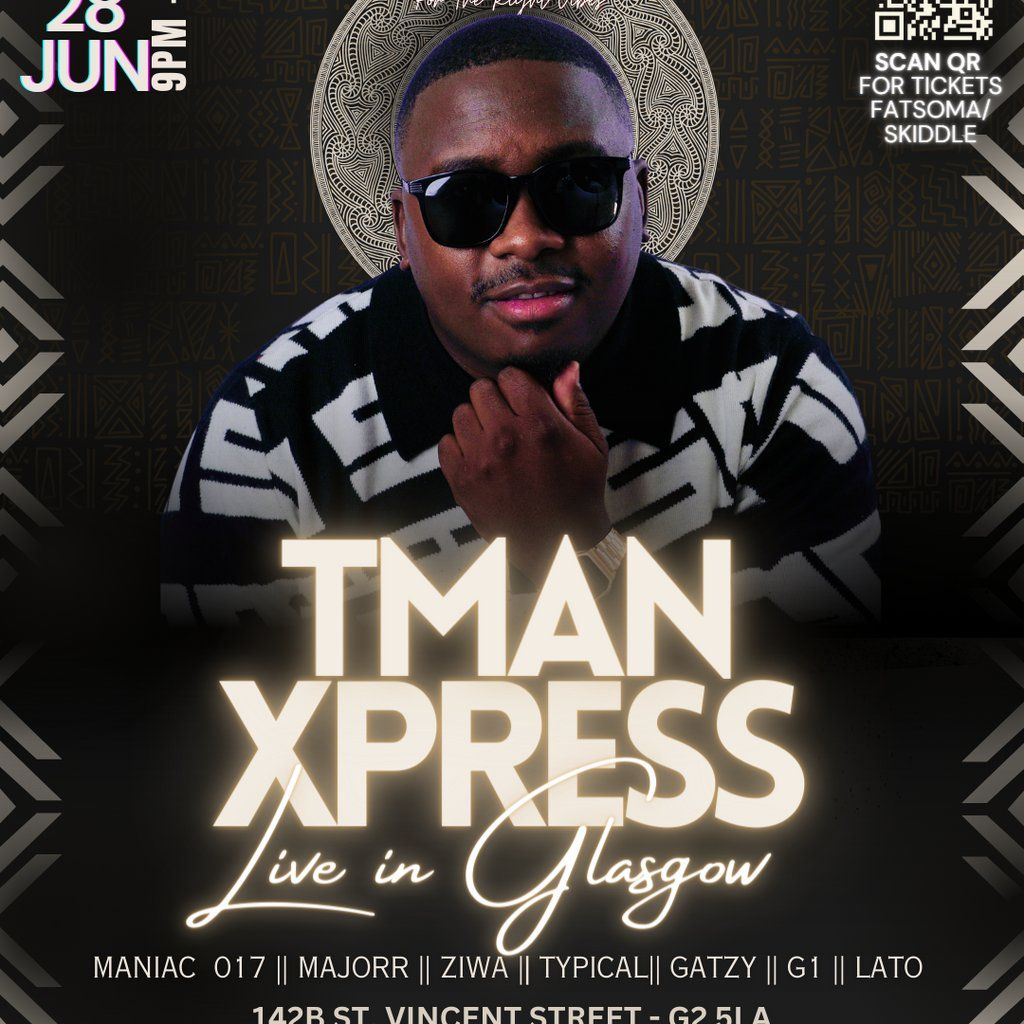 Tman Xpress and TitoM &Yuppe :Live in GLASGOW- House of Amapiano