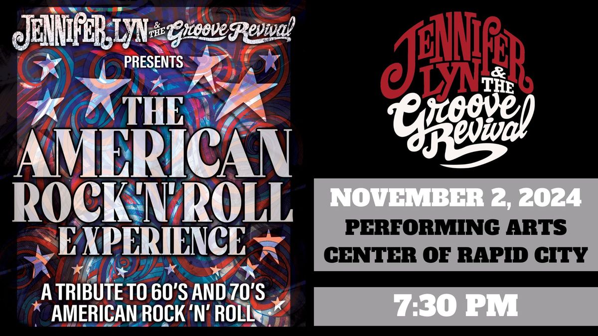 The American Rock 'N' Roll Experience: Performing Arts Center of Rapid City - Rapid City, SD