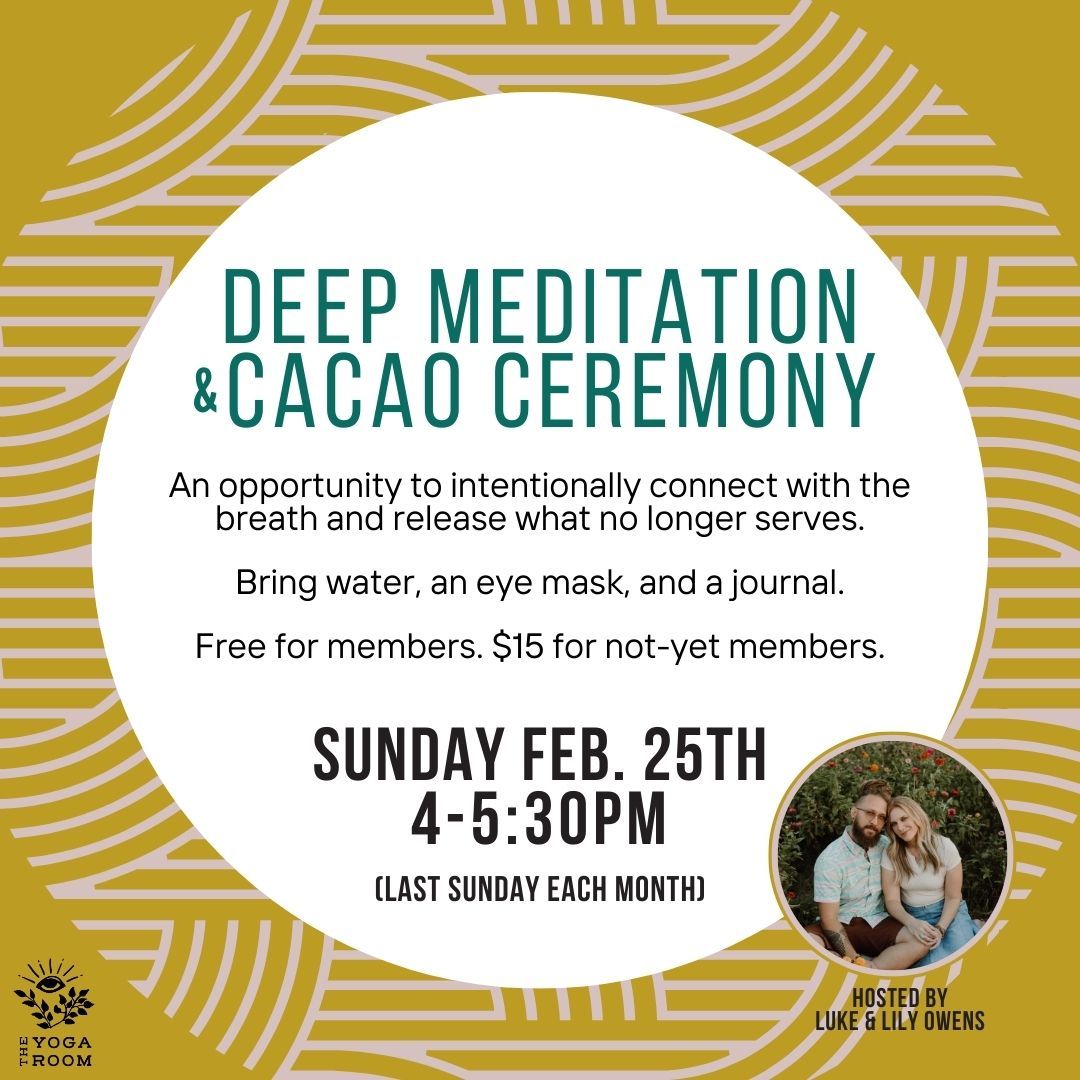 Deep Meditation & Cacao Ceremony with Luke & Lily