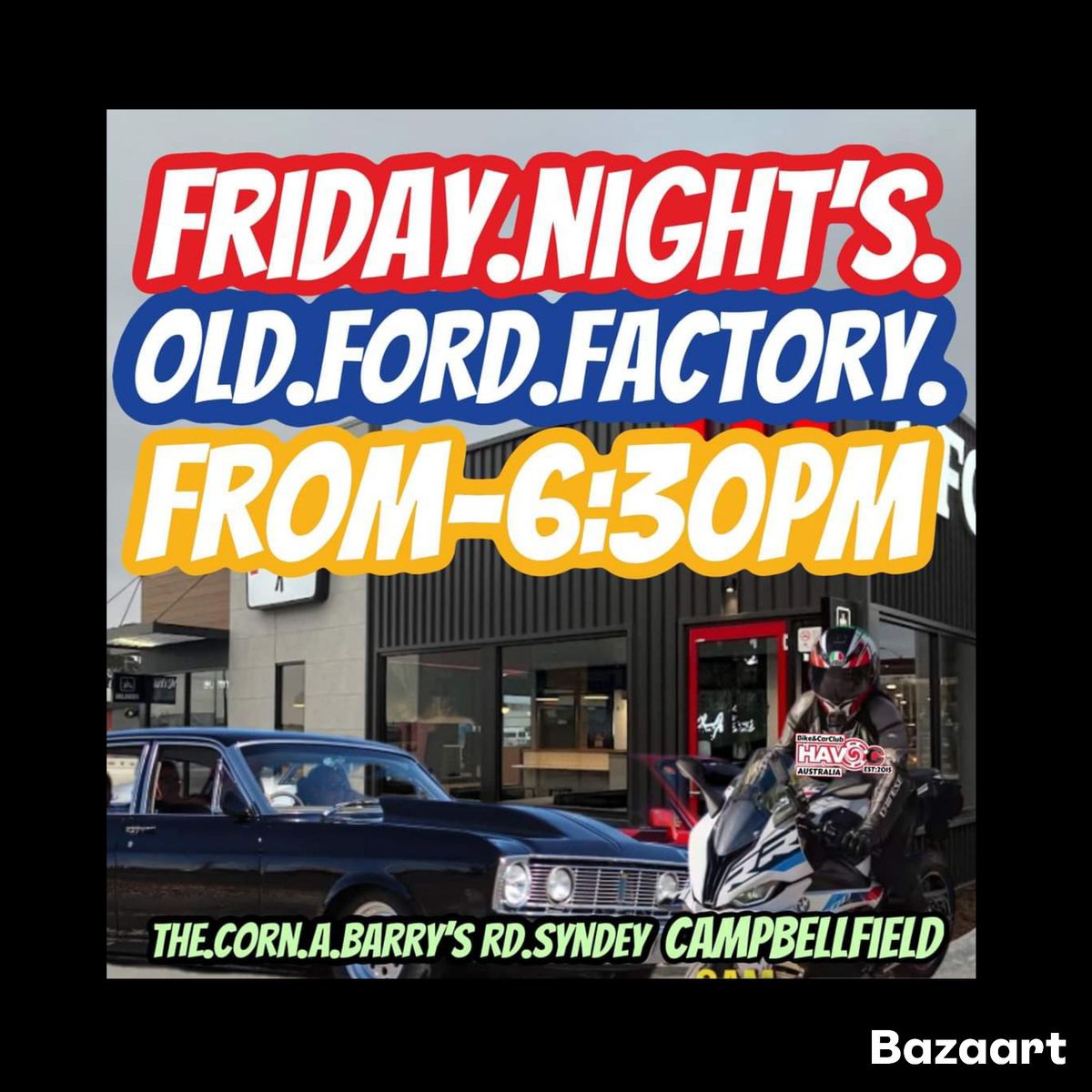 Friday Nights Old Ford Factory 