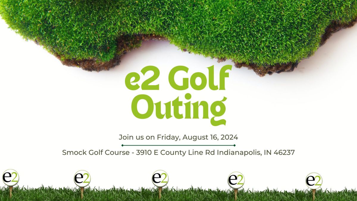 2nd Annual e2 Golf Outing