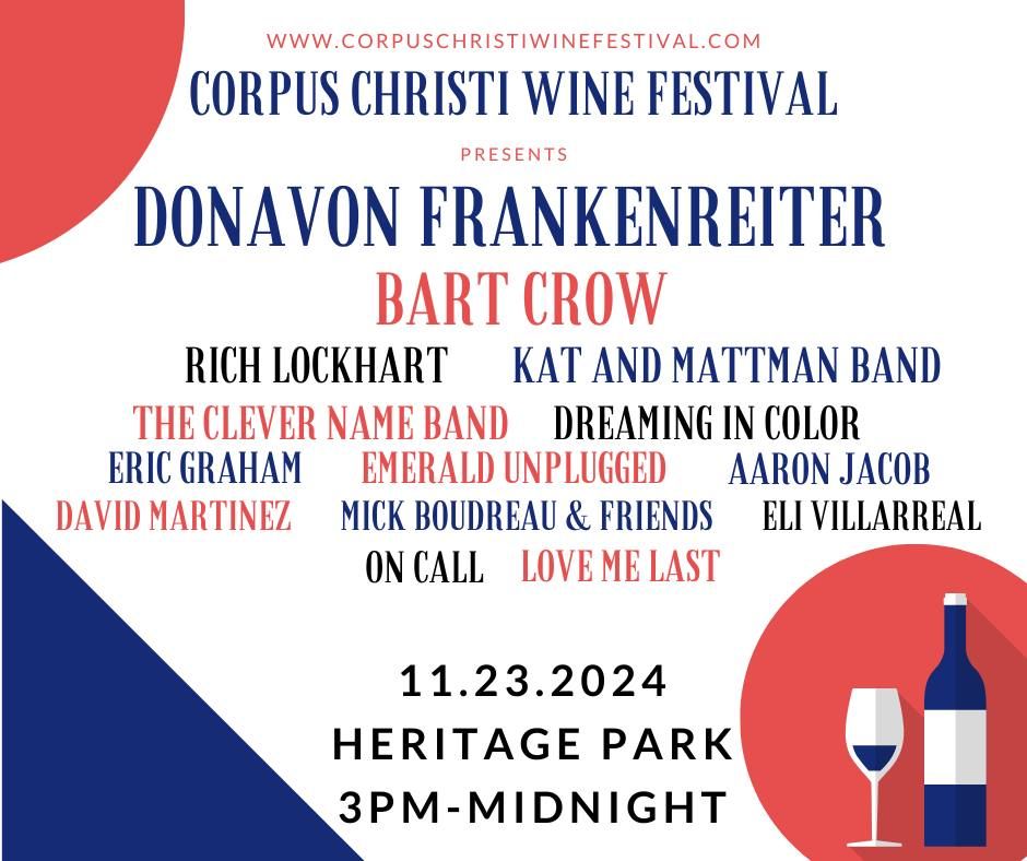 6th Annual Corpus Christi Wine Festival w Donavon Frankenreiter and Bart Crow