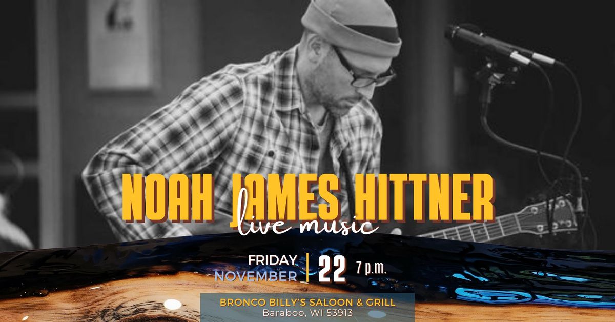 Live Music - Noah James Hittner at Bronco Billy's