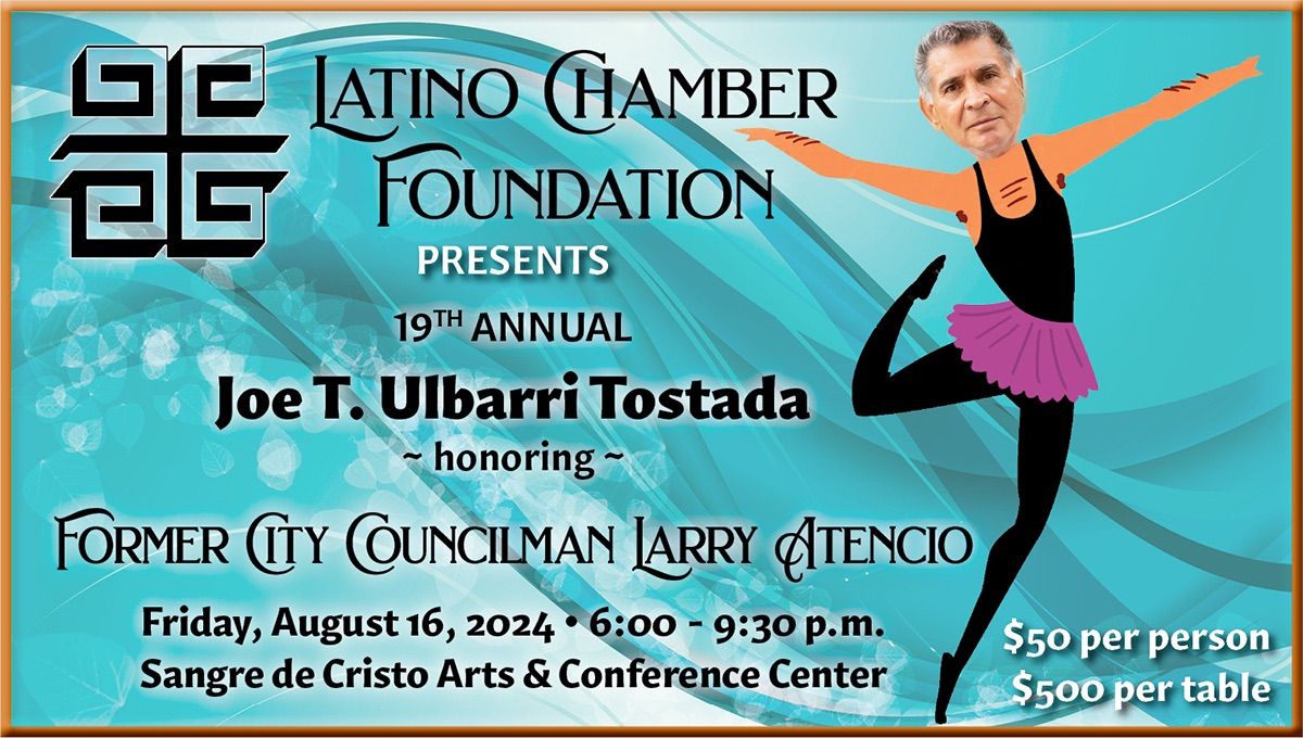 19th Annual Joe T. Ulibarri Tostada