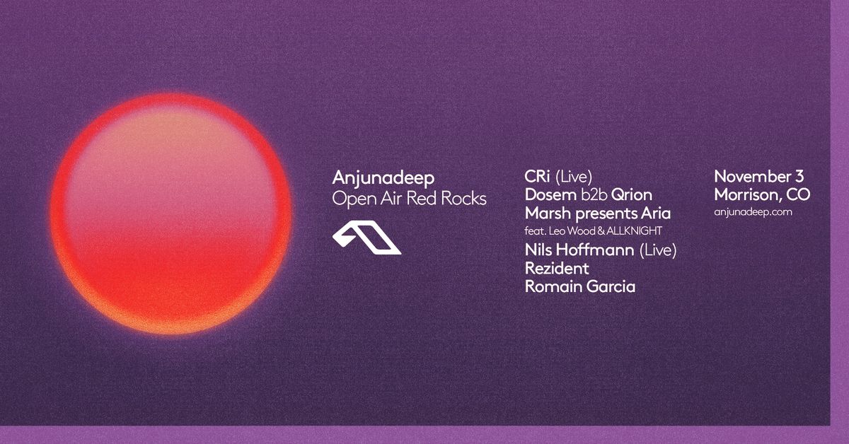 ANJUNADEEP OPEN AIR