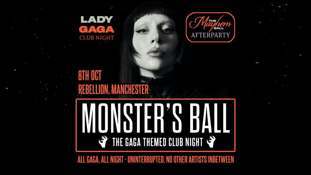  Monster's Ball: MAYHEM Ball Afterparty - The Lady Gaga Club Night (MANCHESTER) - 8th October