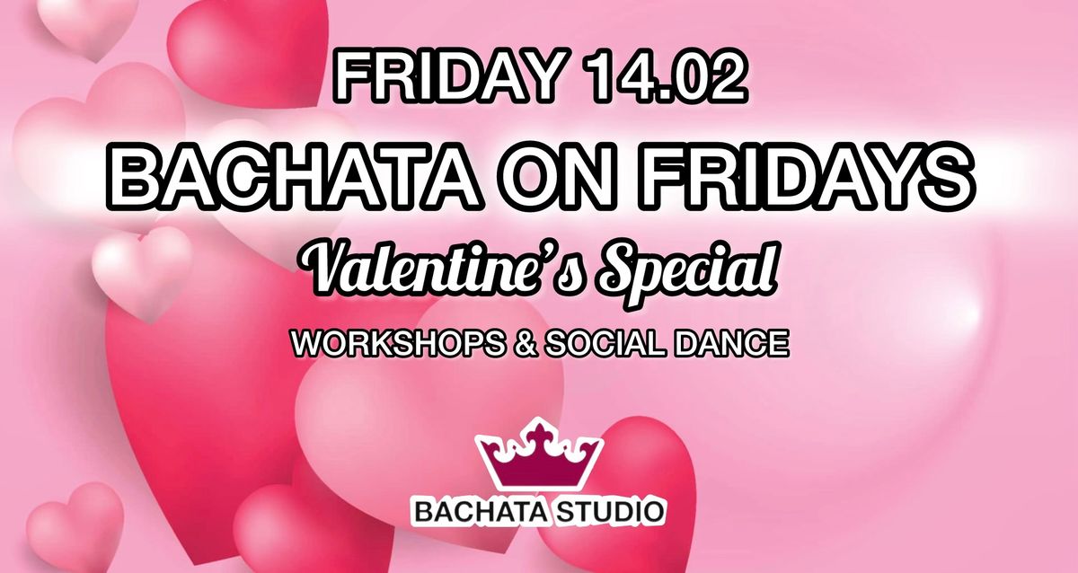 BACHATA ON FRIDAYS (14.02.2025)