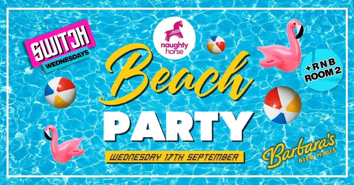 Freshers Beach Party [Switch Wednesdays]