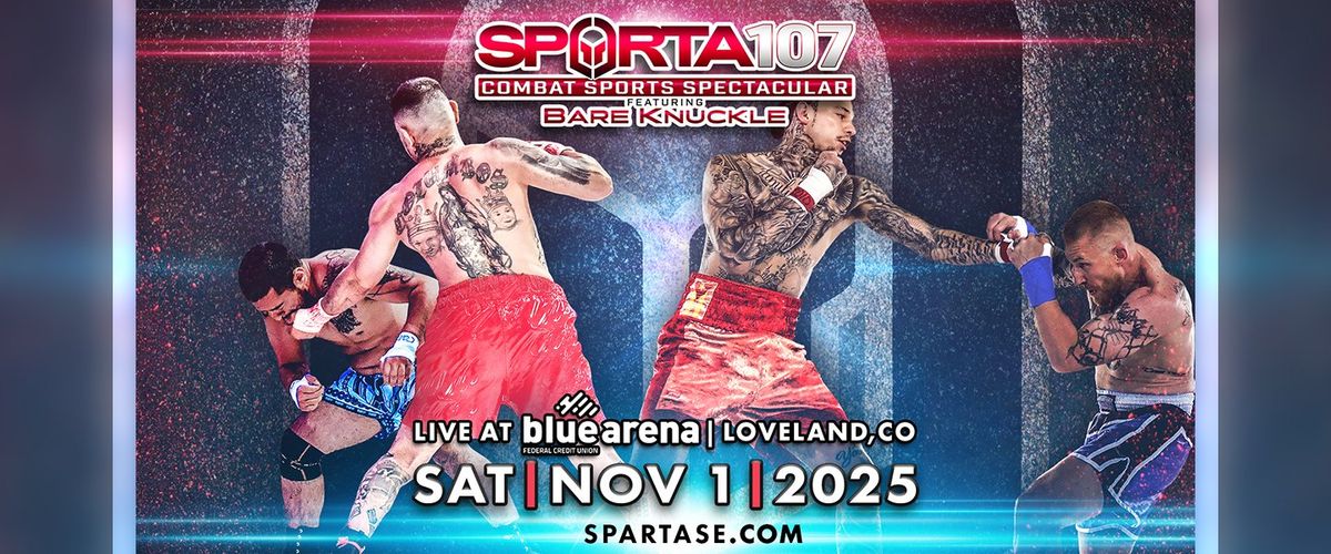 SPARTA 107 - Bare Knuckle Combat Sports Spectacular