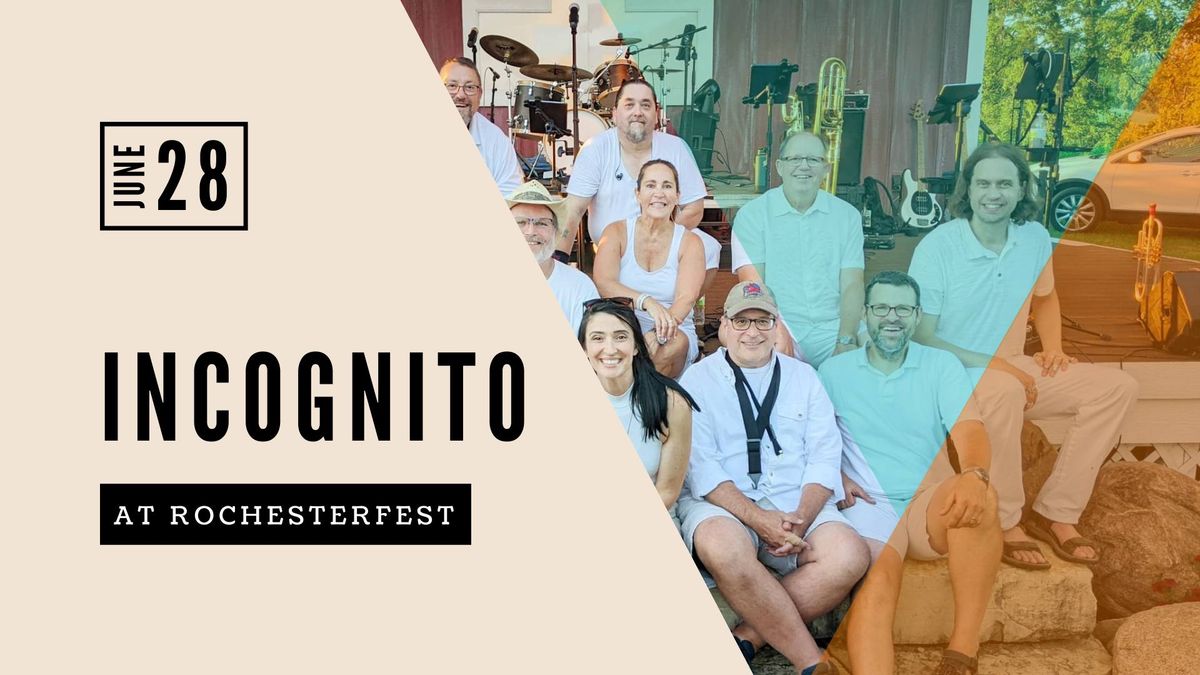 \ud83c\udf89\ud83c\udfb5 Get Ready for a Night of Musical Magic with Incognito at Rochesterfest! \ud83c\udf1f\ud83c\udfb6