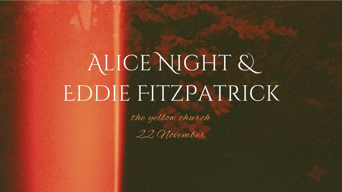 Alice Night & Eddie FitzPatrick