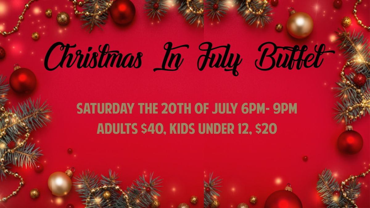 Christmas in July Buffet