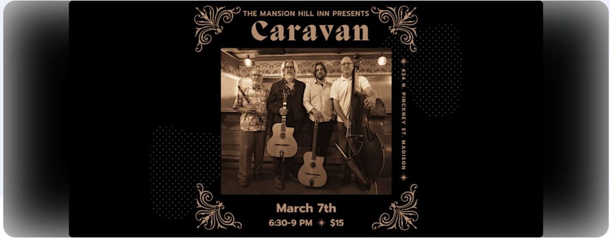 Caravan at Mansion Hill Inn's Jazz Series