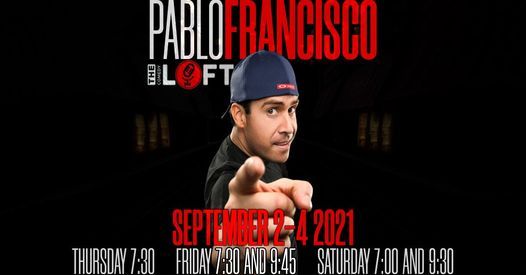 Pablo Francisco! Sept 2-4
