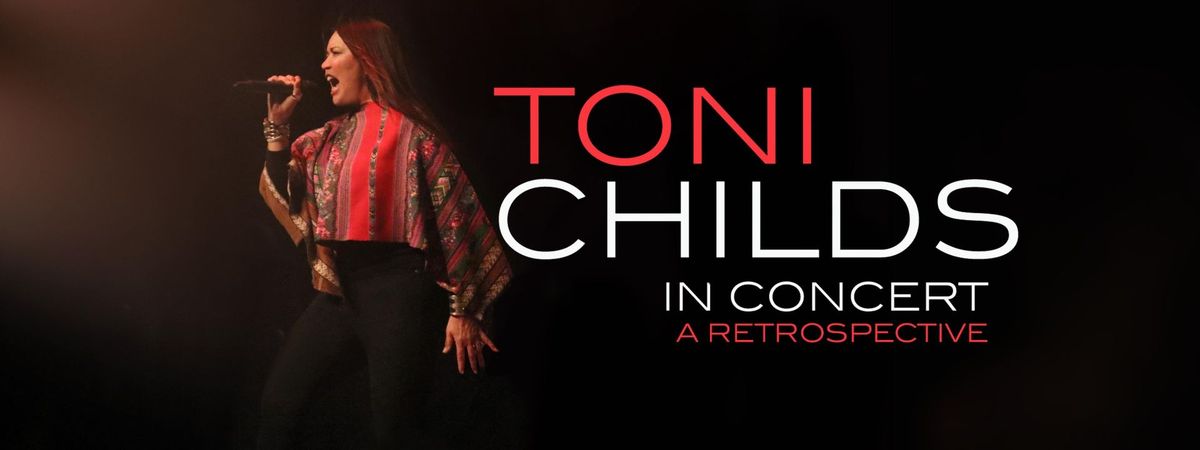 Toni Childs - Retrospective