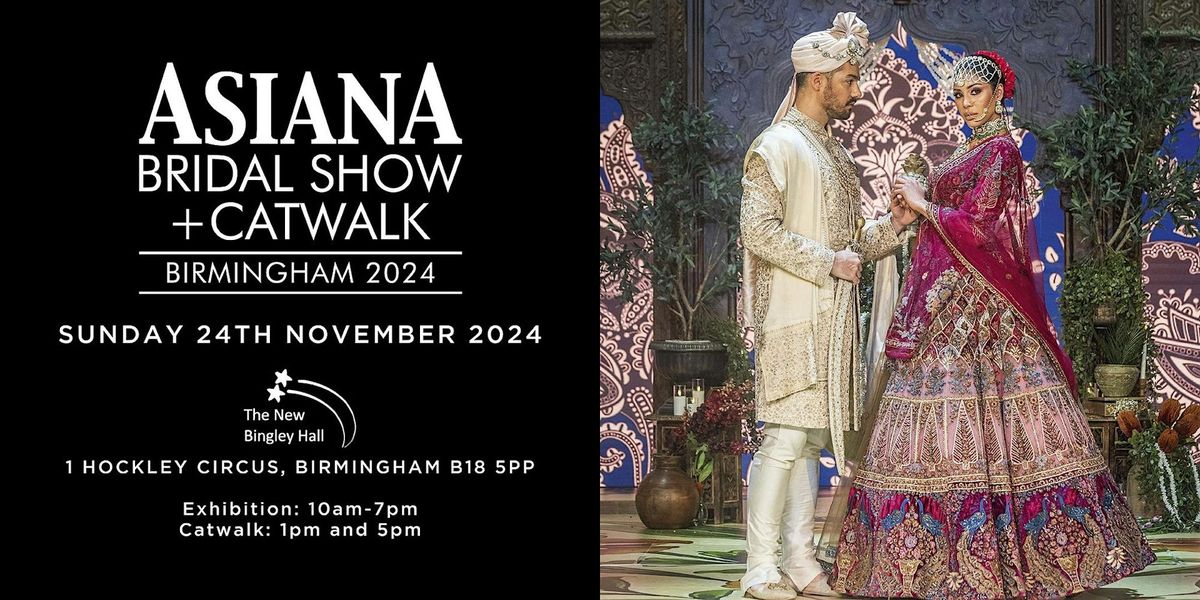 Asiana Bridal Show Birmingham - Sun 24 Nov 2024