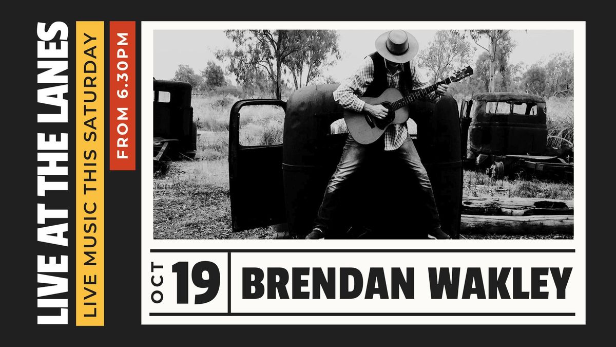 Brendan Wakely - Live at the Lanes