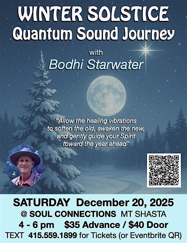 Winter Solstice Ceremony Quantum Sound Journey with Bodhi Starwater
