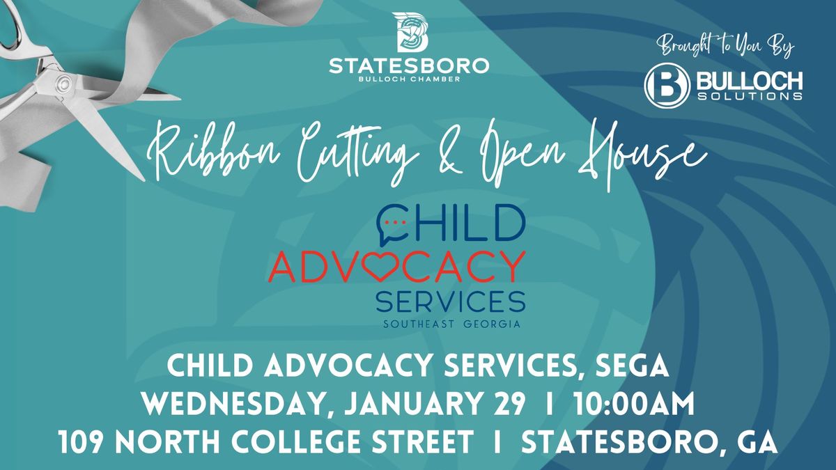 Ribbon Cutting & Open House - Child Advocacy Services