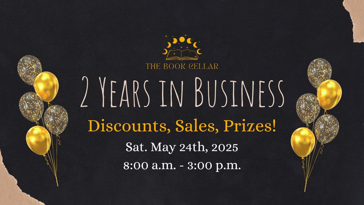 2 Years in Business Event!