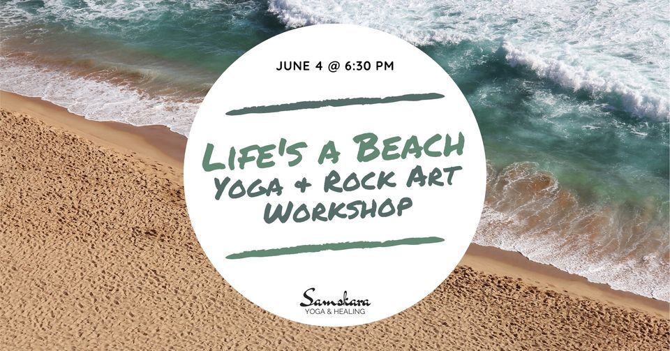 Lifes a Beach Yoga & Rock Art Workshop, Samskara Yoga Healing (Dulles ...