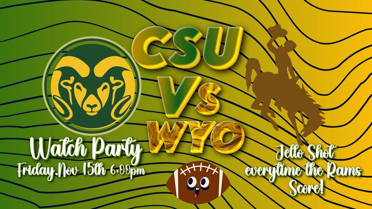 CSU Vs. WYO Watch Party