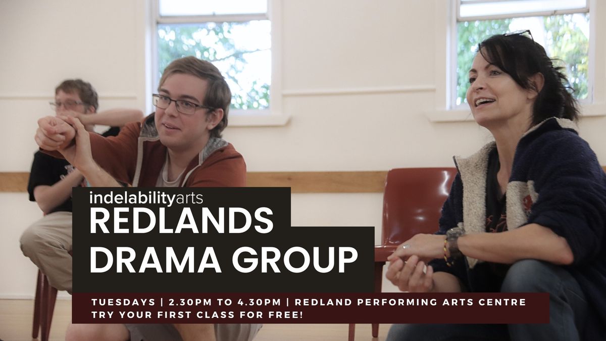 Indelabilityarts Drama Group | REDLANDS