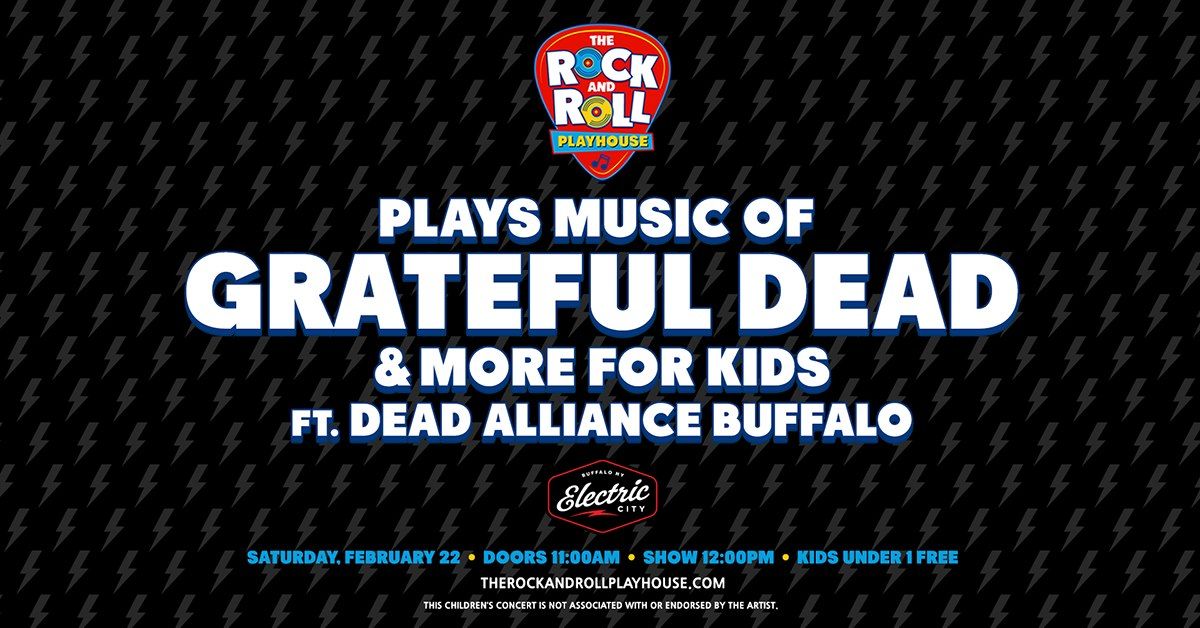 Rock and Roll Playhouse Plays Grateful Dead - Electric City, Buffalo NY