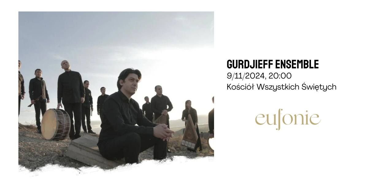 Eufonie 2024 - Gurdjieff Ensemble: Zartir - Przebudzenie