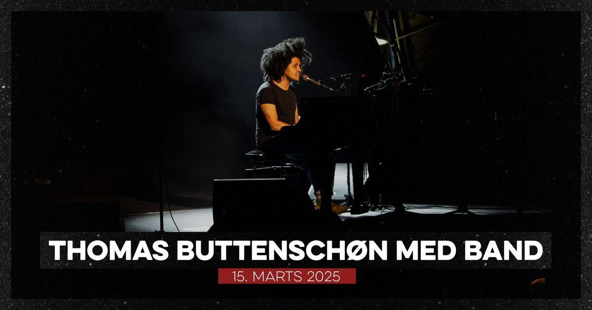 Thomas Buttensch\u00f8n med Band - Posten, Odense