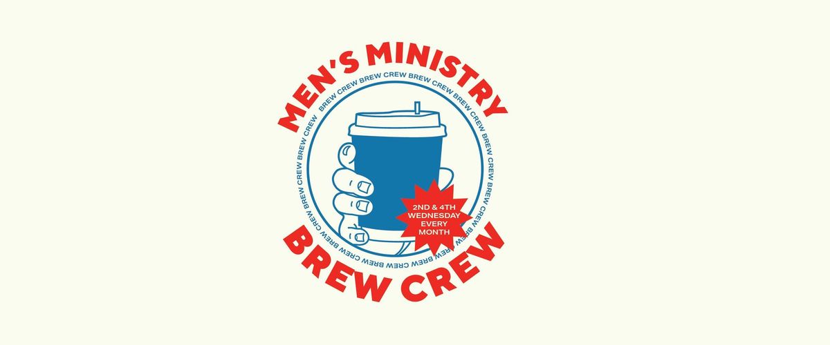 Brew Crew - Men's Ministry