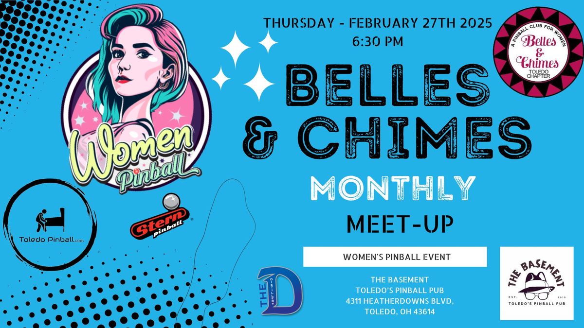 BELLES & CHIMES TOLEDO - Women's Pinball Monthly Meet-Up - Stern Army - Toledo Pinball