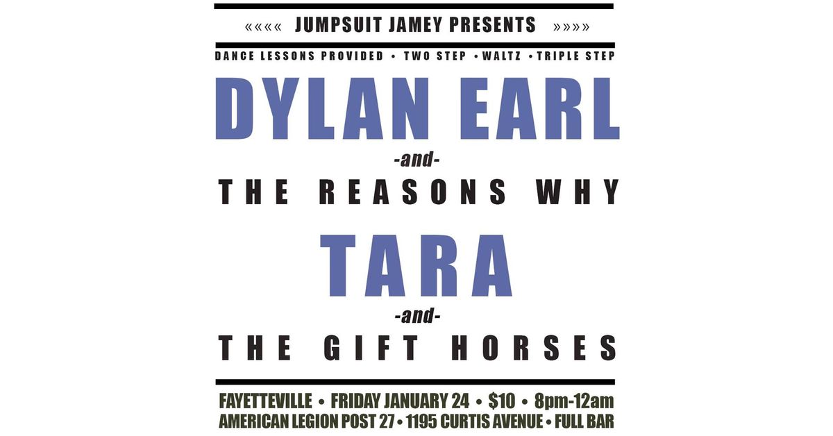 Jumpsuit Jamey Presents: a Honky-tonk Dance w\/ Dylan Earl & The Reasons Why \/ Tara & The Gift Horses