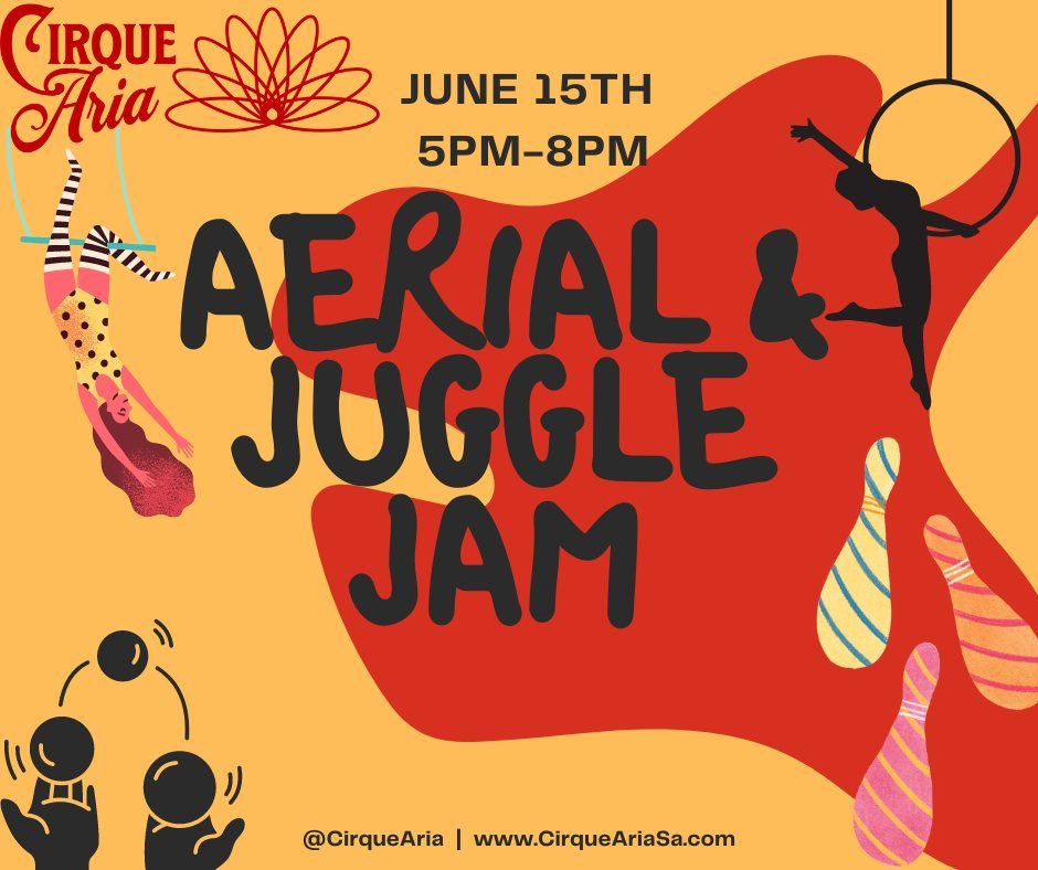 June Aerial & Juggle Jam!