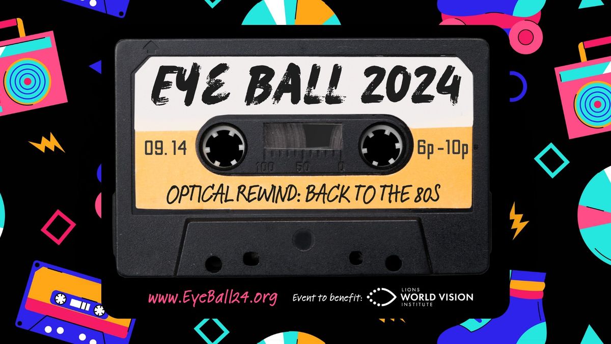 Eye Ball 2024 Optical Rewind: Back to the 80s